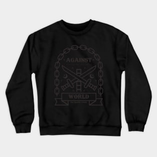 Sayidina's sword - againts world superior material Crewneck Sweatshirt